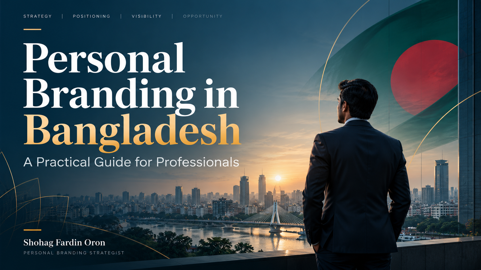 Personal Branding in Bangladesh — a practical guide for professionals by Shohag Fardin Oron